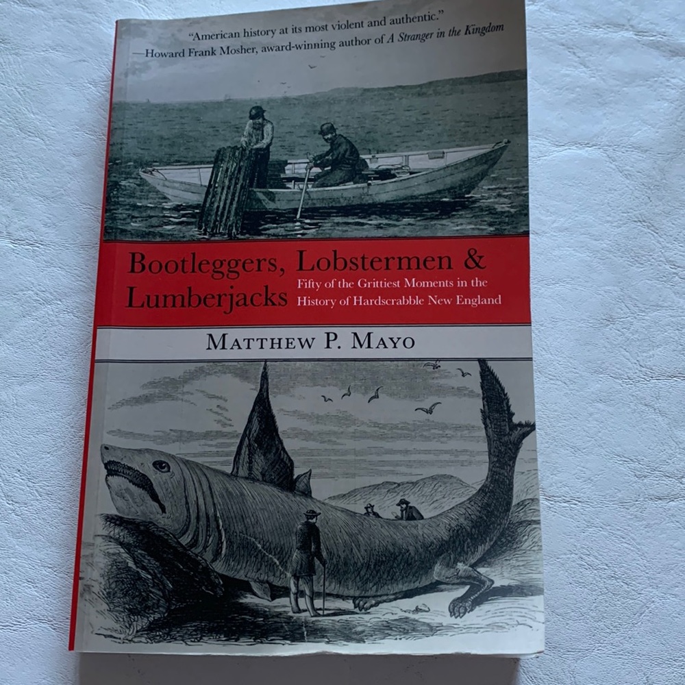 Bootleggers, Lobstermen & Lumberjacks Book